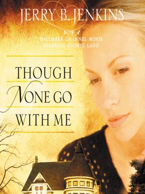 cover image of Though None Go with Me